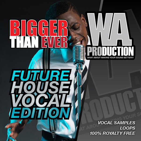 Bigger Than Ever: Future House Vocal Edition