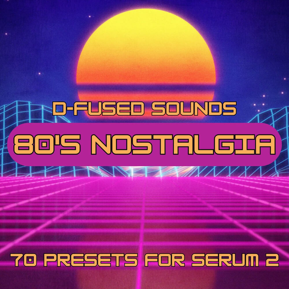 80's Nostalgia for Serum 2