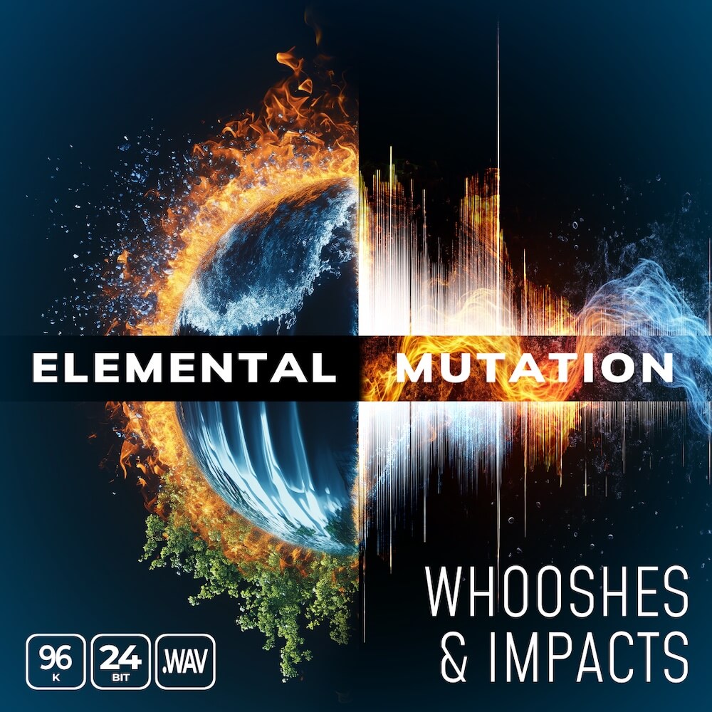 Elemental Mutation Whooshes And Impacts