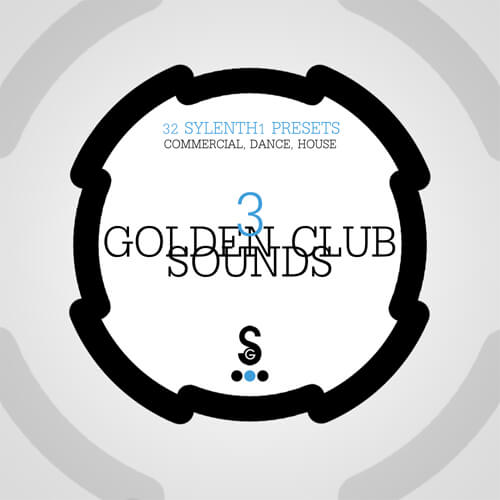 Sylenth1: Golden Club Sounds Vol 3