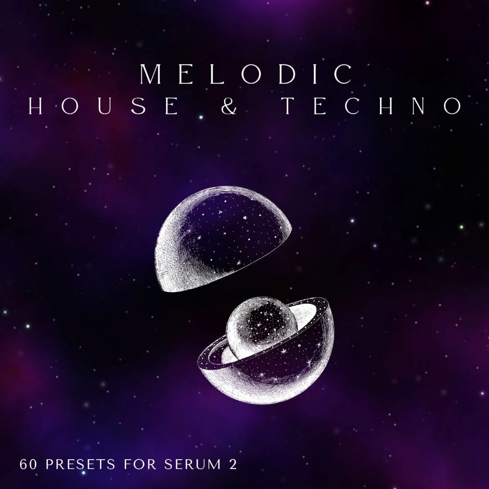 Melodic House & Techno for Serum 2